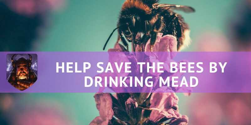 Save The Bees By Drinking Mead